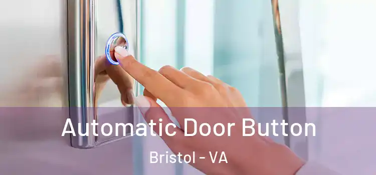 Automatic Door Button Bristol - VA