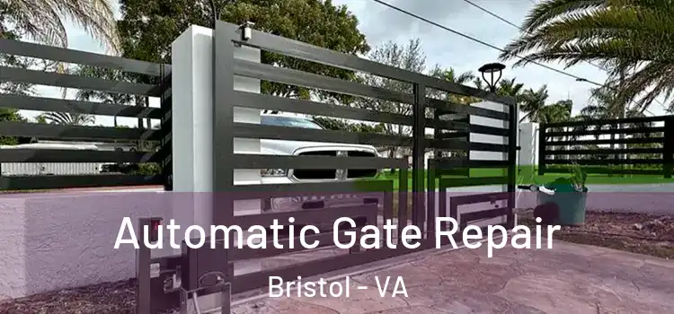 Automatic Gate Repair Bristol - VA