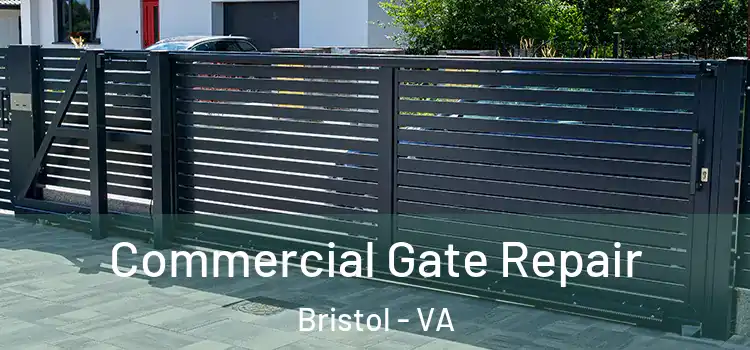 Commercial Gate Repair Bristol - VA