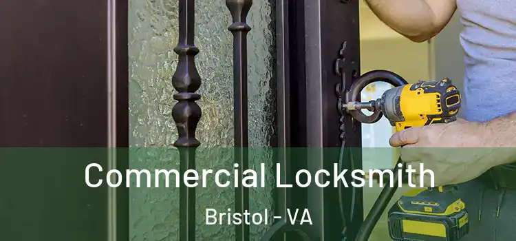  Commercial Locksmith Bristol - VA