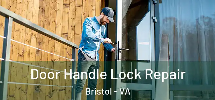 Door Handle Lock Repair Bristol - VA
