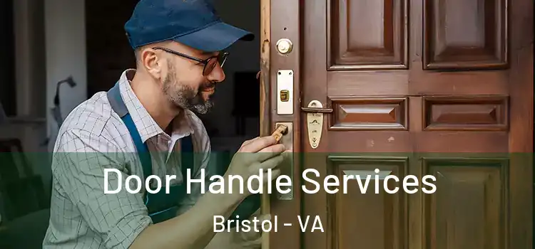  Door Handle Services Bristol - VA