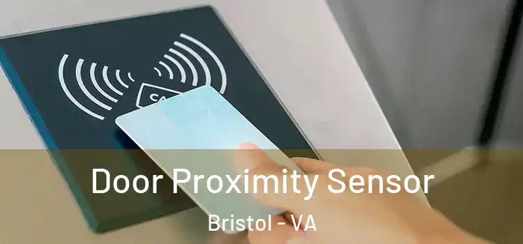 Door Proximity Sensor Bristol - VA