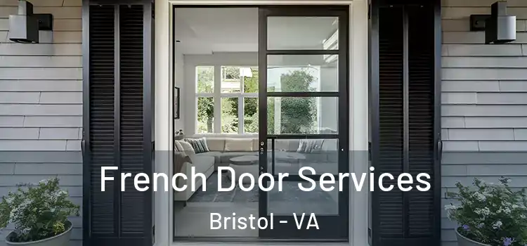 French Door Services Bristol - VA