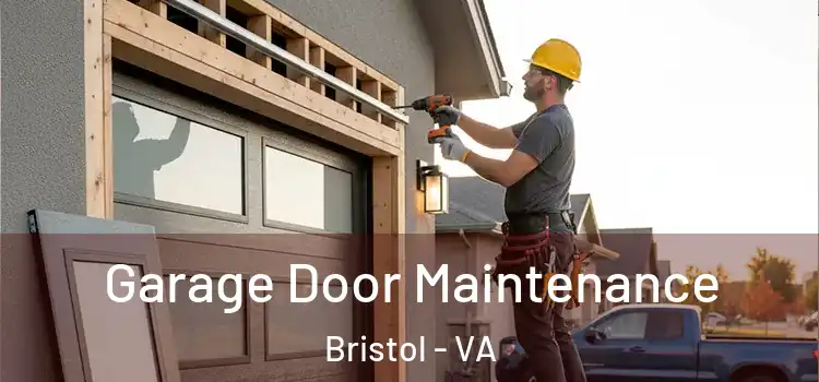 Garage Door Maintenance Bristol - VA