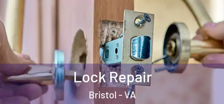Lock Repair Bristol - VA