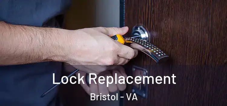 Lock Replacement Bristol - VA