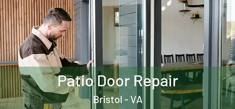 Patio Door Repair Bristol - VA