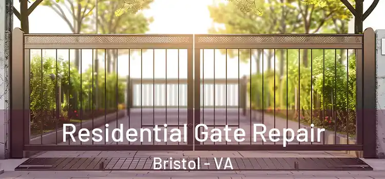 Residential Gate Repair Bristol - VA